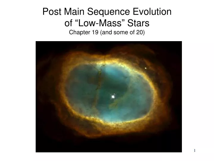 post main s equence evolution of low mass stars chapter 19 and some of 20