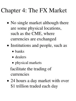 Chapter 4: The FX Market
