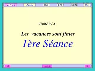 Unité 0 / A Les vacances sont finies 1ère Séance