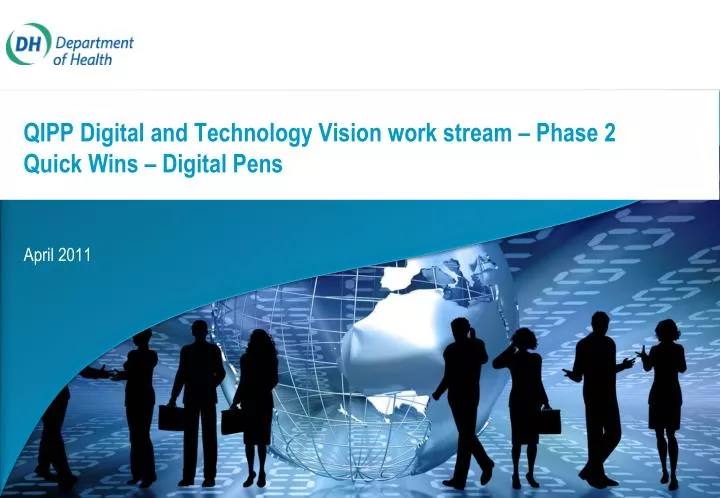 qipp digital and technology vision work stream phase 2 quick wins digital pens