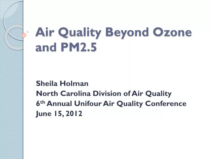 air quality beyond ozone and pm2 5