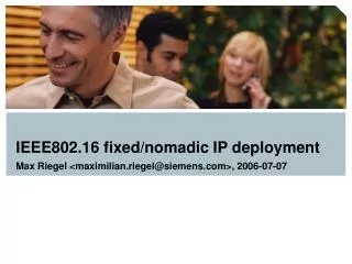 IEEE802.16 fixed/nomadic IP deployment