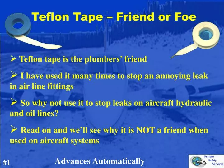 teflon tape friend or foe
