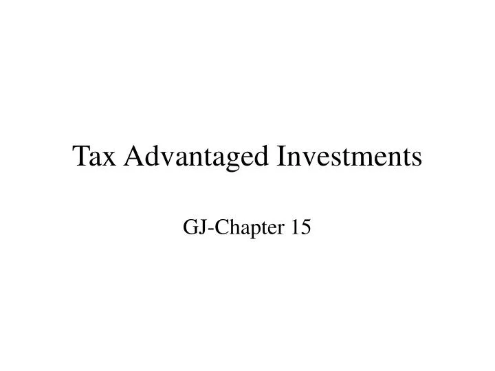 tax advantaged investments