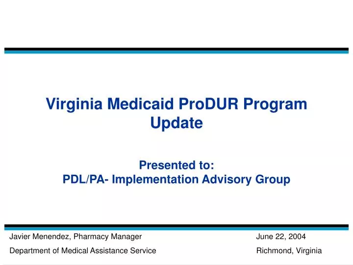 virginia medicaid produr program update presented to pdl pa implementation advisory group
