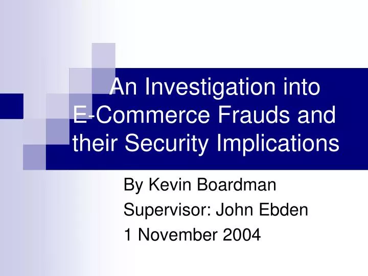 an investigation into e commerce frauds and their security implications