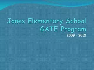 Jones Elementary School GATE Program