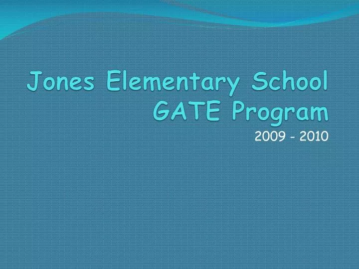 jones elementary school gate program