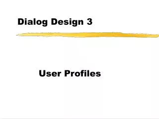 Dialog Design 3