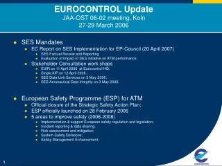 EUROCONTROL Update JAA-OST 06-02 meeting, Koln 27-29 March 2006