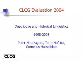 CLCG Evaluation 2004