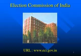 Election Commission of India URL : www.eci.gov.in