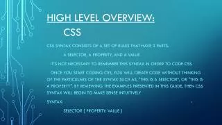 High Level overview: 	Css
