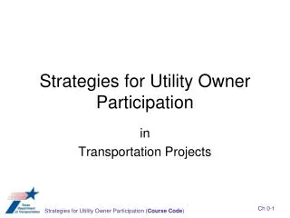 strategies for utility owner participation