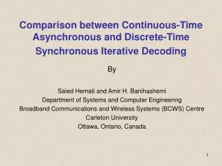 Comparison between Continuous-Time Asynchronous and Discrete-Time Synchronous Iterative Decoding