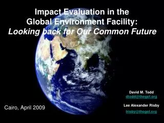 Impact Evaluation in the Global Environment Facility: Looking back for Our Common Future