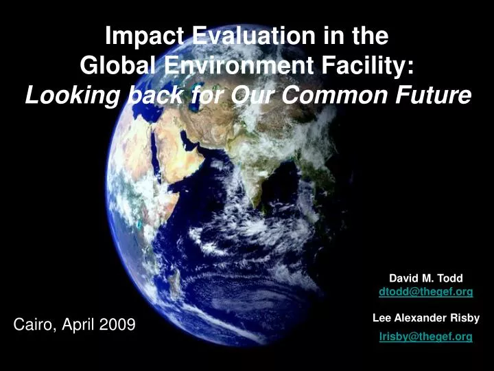 impact evaluation in the global environment facility looking back for our common future