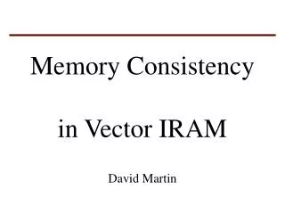 Memory Consistency in Vector IRAM