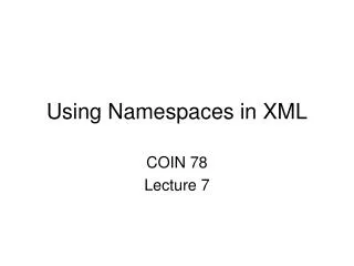 Using Namespaces in XML