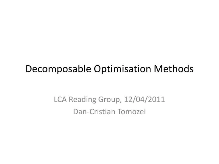 decomposable optimisation methods