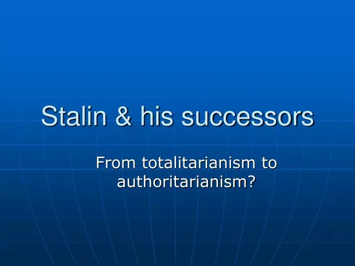 stalin his successors