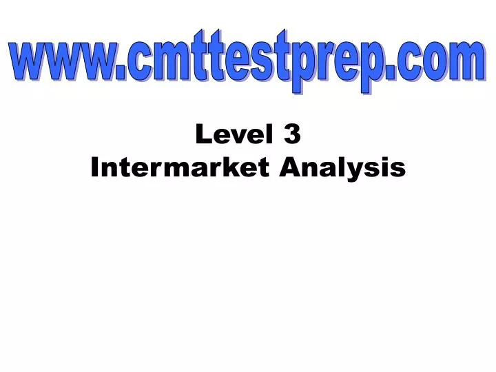 level 3 intermarket analysis