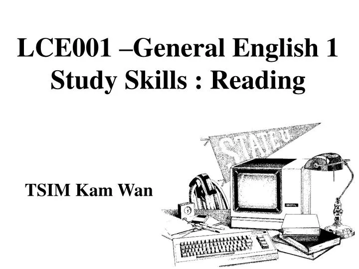 lce001 general english 1 study skills reading