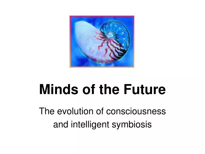 minds of the future