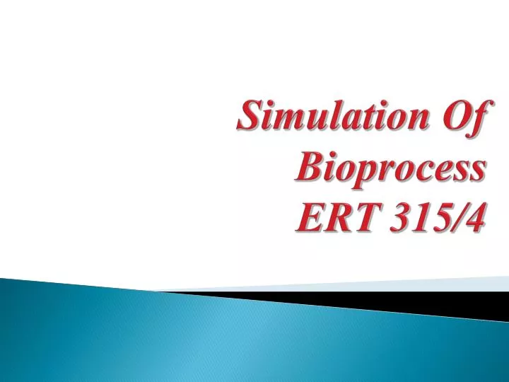 simulation of bioprocess ert 315 4