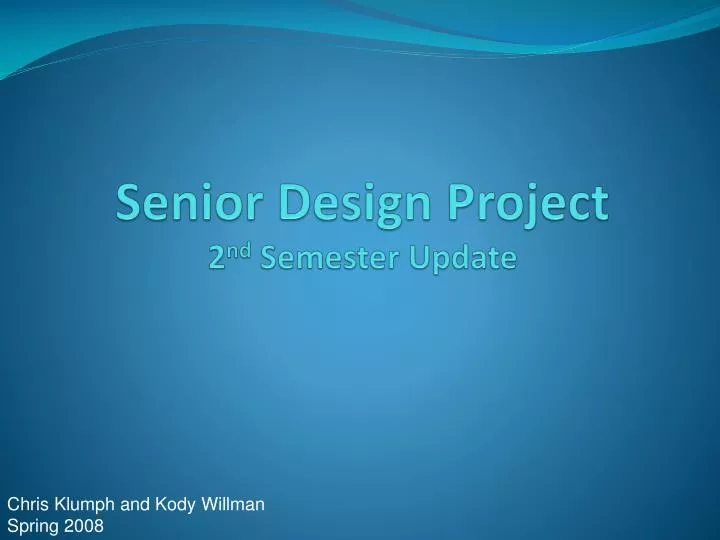 senior design project 2 nd semester update