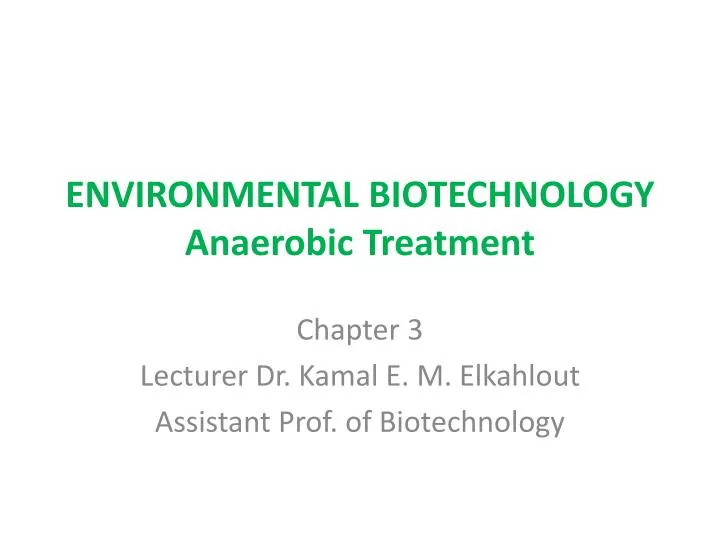 environmental biotechnology anaerobic treatment