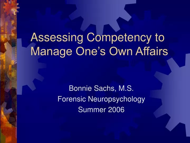 assessing competency to manage one s own affairs