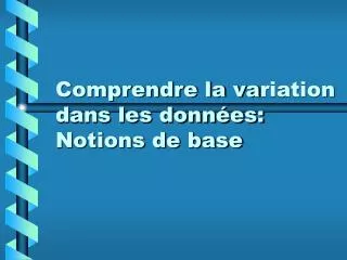 comprendre la va riation dans les donn es notions de base