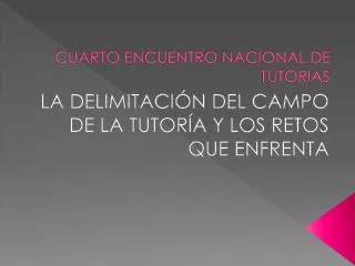 CUARTO ENCUENTRO NACIONAL DE TUTORIAS