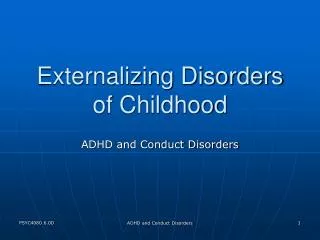 Externalizing Disorders of Childhood