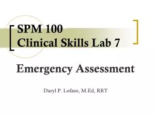 SPM 100 Clinical Skills Lab 7