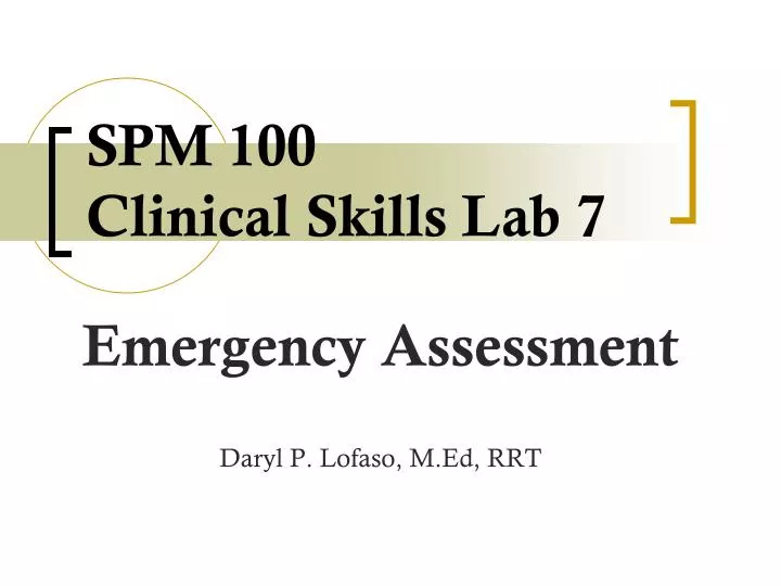 spm 100 clinical skills lab 7