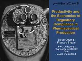 Productivity and the Economics of Regulatory Compliance in Pharmaceutical Production