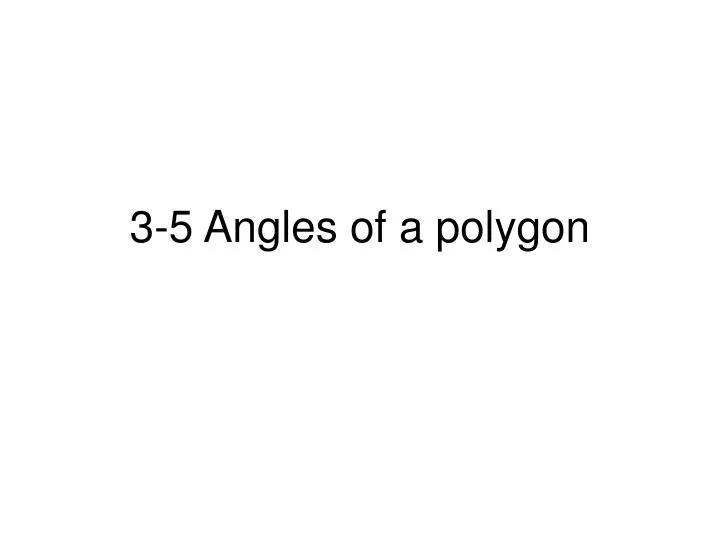 3 5 angles of a polygon