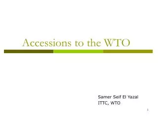 Accessions to the WTO