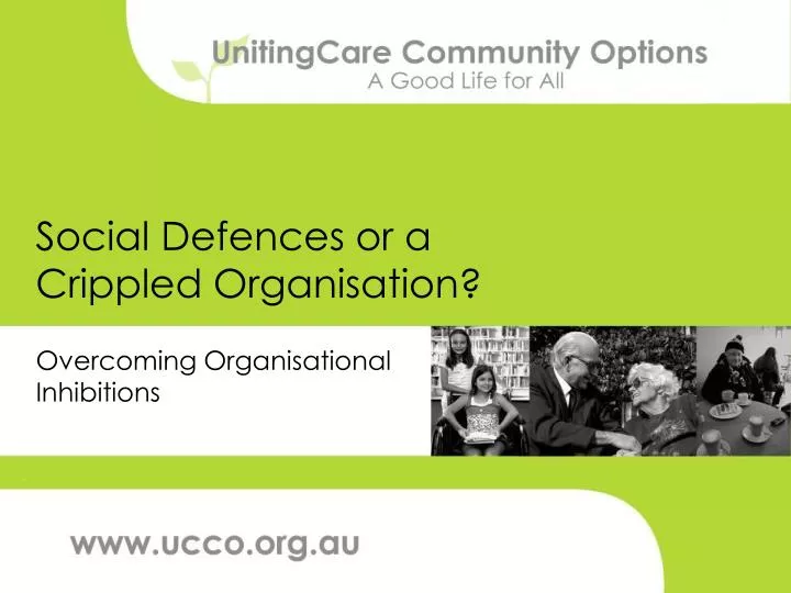 social defences or a crippled organisation