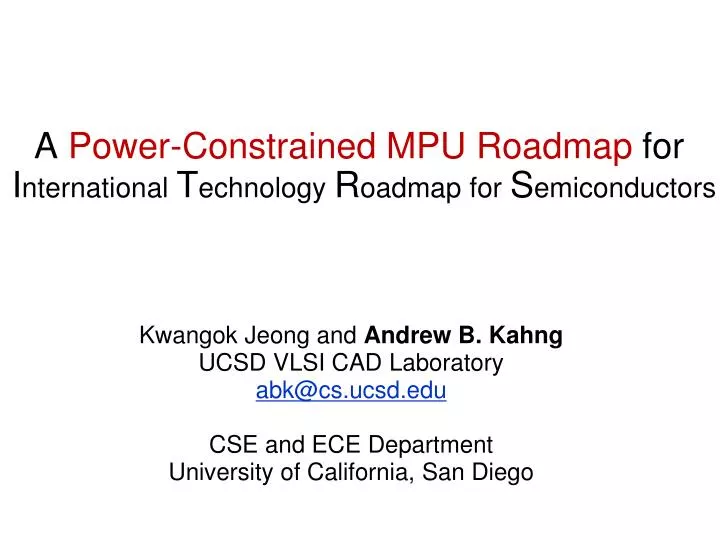 a power constrained mpu roadmap for i nternational t echnology r oadmap for s emiconductors