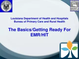 The Basics/Getting Ready For EMR/HIT
