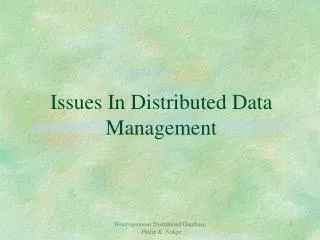 Issues In Distributed Data Management