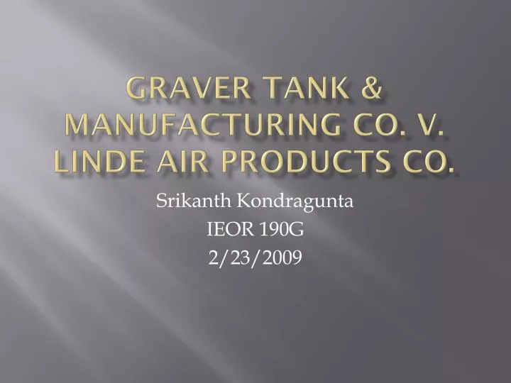 graver tank manufacturing co v linde air products co