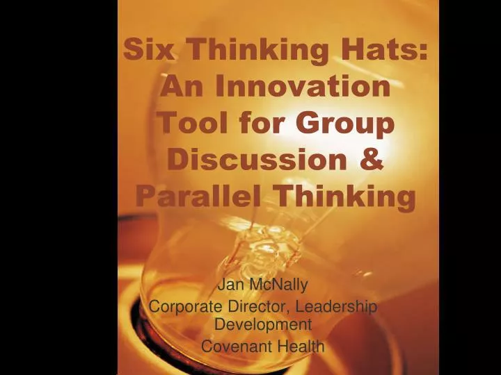 six thinking hats an innovation tool for group discussion parallel thinking