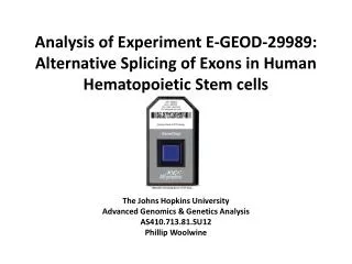 The Johns Hopkins University Advanced Genomics &amp; Genetics Analysis AS410.713.81.SU12