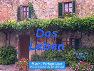 Das Leben