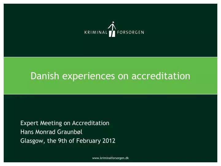 danish experiences on accreditation