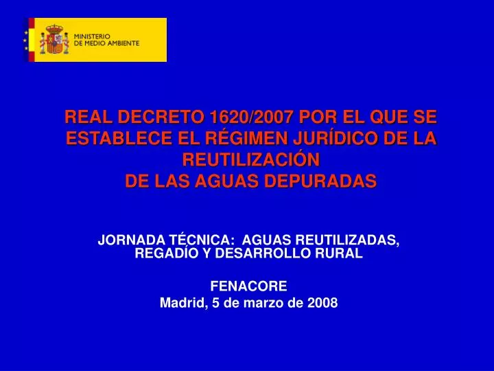 jornada t cnica aguas reutilizadas regad o y desarrollo rural fenacore madrid 5 de marzo de 2008